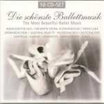 Die schönste Ballettmusik / The Most Beautiful Ballet Music (10 CD box set, FLAC)