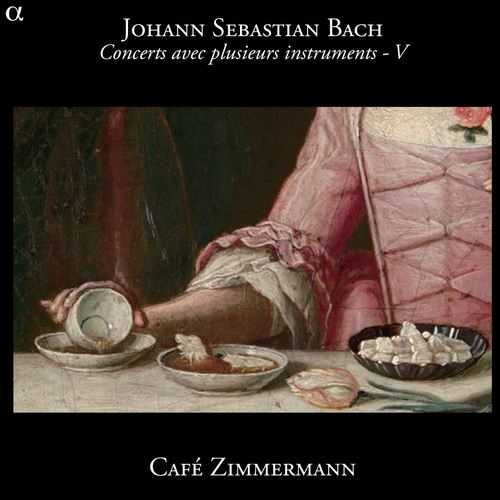 Cafe Zimmermann: Bach - Concerts avec plusieurs instruments vol.5 (24/88 FLAC)