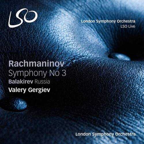 Gergiev: Rachmaninov - Symphony no.3, Balakirev – Russia (SACD DSF)
