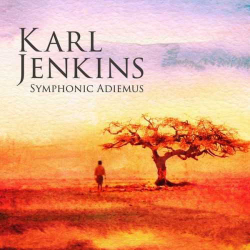 Karl Jenkins - Symphonic Adiemus (24/48 FLAC)