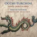 Pavan: Occhi Turchini - Songs from Calabria (24/96 FLAC)