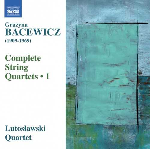 Bacewicz - Complete String Quartets vol.1 (24/96 FLAC)