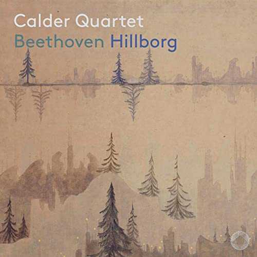 Calder Quartet: Beethoven. Hillborg (24/96 FLAC)