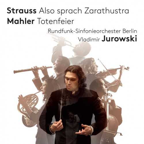Jurowski: Strauss - Also sprach Zarathustra, Mahler - Totenfeier (24/96 FLAC)