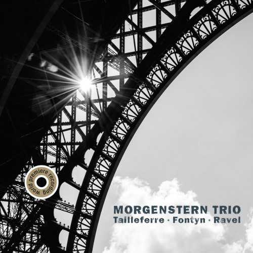 Morgenstern Trio - Tailleferre, Fontyn, Ravel (24/44 FLAC)