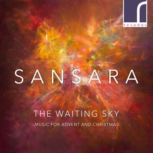 Sansara - The Waiting Sky. Music for Advent and Christmas (24/96 FLAC)