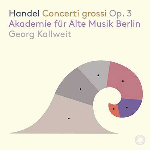 Kallweit: Handel - Concerti grossi op.3 (24/96 FLAC)