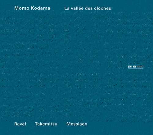 Kodama: Ravel, Takemitsu, Messiaen – La vallee des cloches (24/44 FLAC)