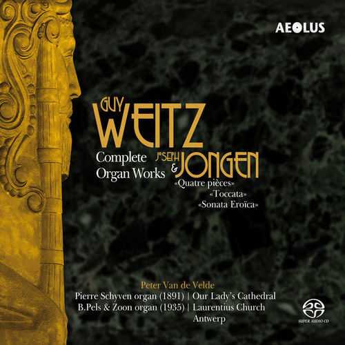 Velde: Weitz, Jongen - Complete Organ Works (24/96 FLAC)