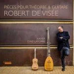 Diaz-Latorre: de Visée - Pièces pour Théorbe & Guitare (24/88 FLAC)