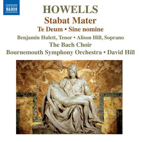 Hill: Howells - Stabat Mater, Te Deum, Sine Nomine (24/96 FLAC)