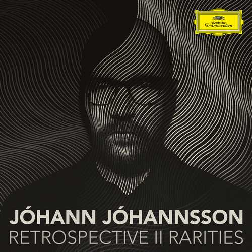 Jóhann Jóhannsson - Retrospective II. Rarities (24/48 FLAC)