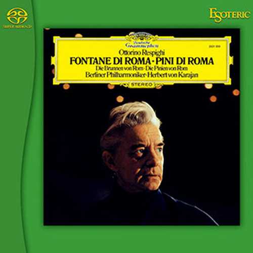 Karajan: Respighi - Fontane di Roma, Pini di Roma, Boccherini - Quintettino, Albinoni - Adagio (SACD)
