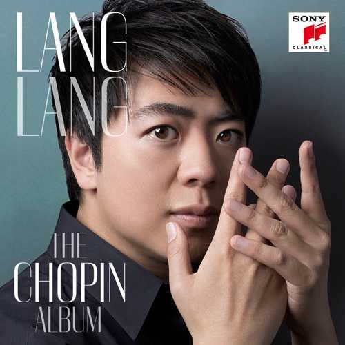 Lang Lang - The Chopin Album (24/96 FLAC)