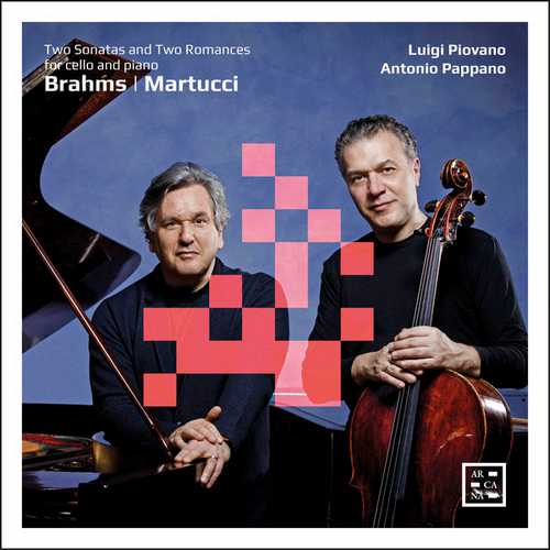 Pappano, Piovano: Brahms, Martucci - Two Sonatas and Two Romances for Cello and Piano (24/48 FLAC)