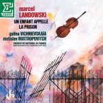 Rostropovich, Vishnevskaya: Landowski - Un Enfant appelle, La Prison (24/96 FLAC)