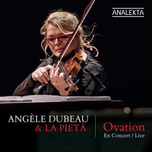 Angèle Dubeau & La Pietà - Ovation (24/48 FLAC)