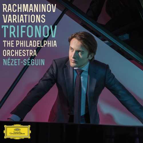 Daniil Trifonov - Rachmaninov Variations (24/96 FLAC)