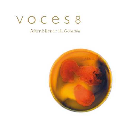 Voces8 - After Silence II. Devotion (24/96 FLAC)