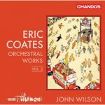Wilson: Coates - Orchestral Works vol.2 (24/96 FLAC)