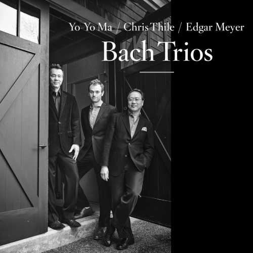 Yo-Yo Ma, Chris Thile, Edgar Meyer - Bach Trios (24/96 FLAC)