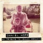 Daniel Hope - My Tribute to Yehudi Menuhin (24/96 FLAC)