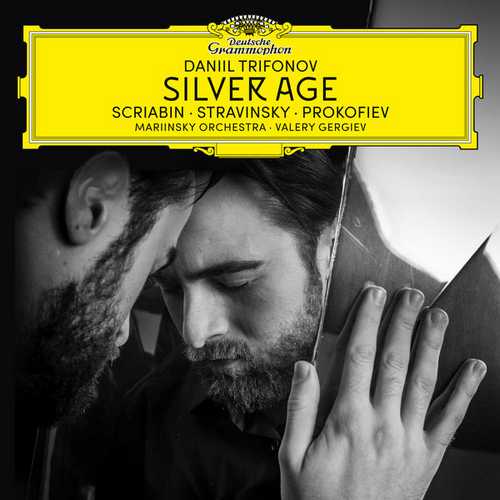 Daniil Trifonov - Silver Age. Scriabin, Stravinsky, Prokofiev (24/96 FLAC)