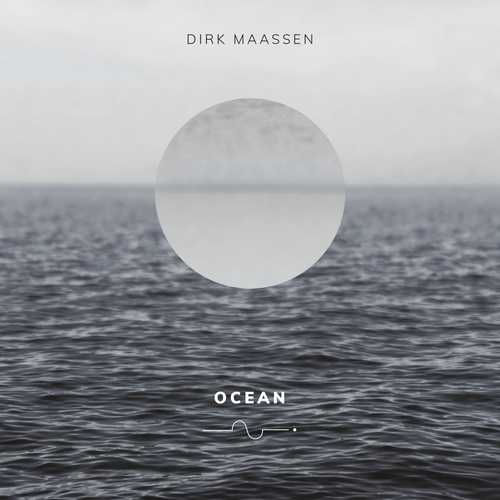 Dirk Maassen - Ocean (24/96 FLAC)