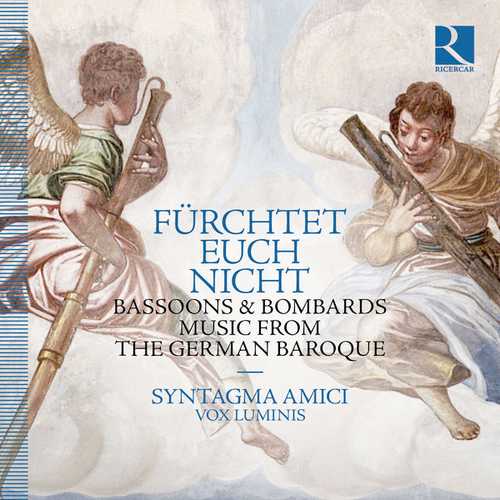 Fürchtet euch nicht: Bassoons & Bombards, Music from the German Baroque (24/96 FLAC)