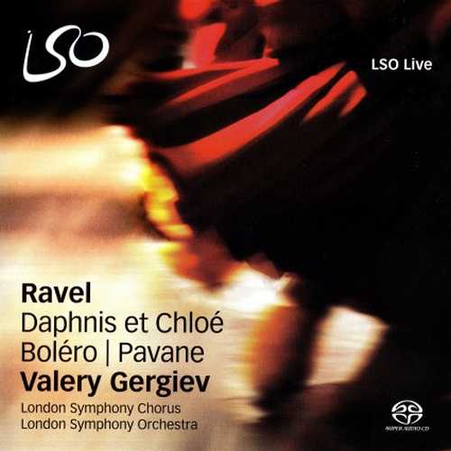 Gergiev: Ravel - Daphnis et Chloé, Boléro, Pavane (24/88 FLAC)