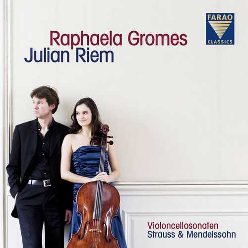 Raphaela Gromes, Juliam Riem - Violoncellosonaten. Strauss & Mendelssohn (24/96 FLAC)