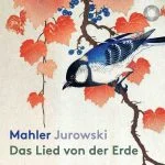 Jurowski: Mahler - Das Lied von der Erde (24/96 FLAC)