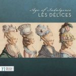 Les Délices: Age of Indulgence (24/44 FLAC)
