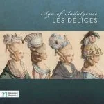 Les Délices: Age of Indulgence (24/44 FLAC)