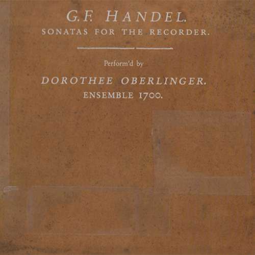 Oberlinger, Ensemble 1700: Handel - Sonatas For The Recorder (24/88 FLAC)