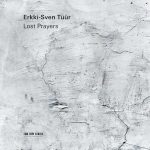 Erkki-Sven Tuur - Lost Prayers (24/96 FLAC)