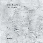 Erkki-Sven Tuur - Lost Prayers (24/96 FLAC)
