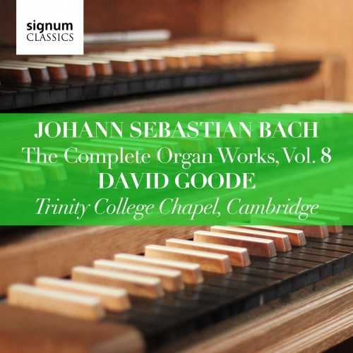 Goode: Bach - The Complete Organ Works vol.8 (24/96 FLAC)