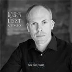 Bernhard Ruchti - Liszt A Tempo (24/44 FLAC)