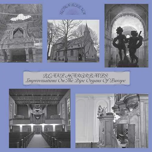 Blake Hargreaves - Improvisations on the Pipe Organs of Europe (24/44 FLAC)
