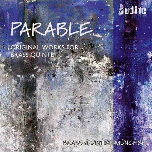 Brass Quintet Munchen: Parable. Original Works for Brass Quintet (24/44 FLAC)