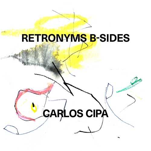 Carlos Cipa - Retronyms B-sides (24/44 FLAC)