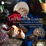 Sebastien Dauce: Les Plaisirs du Louvre. Airs pour la Chambre de Louis XIII (24/96 FLAC)