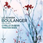 Dubois, Raes: Lili & Nadia Boulanger - Melodies (24/96 FLAC)