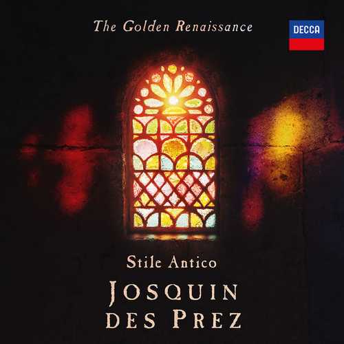 Stile Antico: Josquin des Prez - The Golden Renaissance (24/192 FLAC)