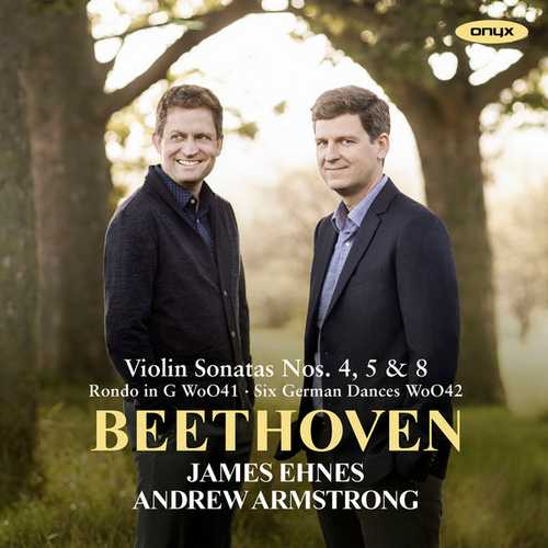 James Ehnes, Andrew Armstrong: Beethoven - Violin Sonatas no.4, 5, 8 (24/44 FLAC)