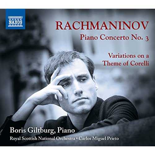 Boris Giltburg: Rachmaninov - Piano Concerto no.3, Variations on a Theme of Corelli (24/96 FLAC)