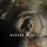 Groh: Brahms - The Late Piano Pieces FLAC)