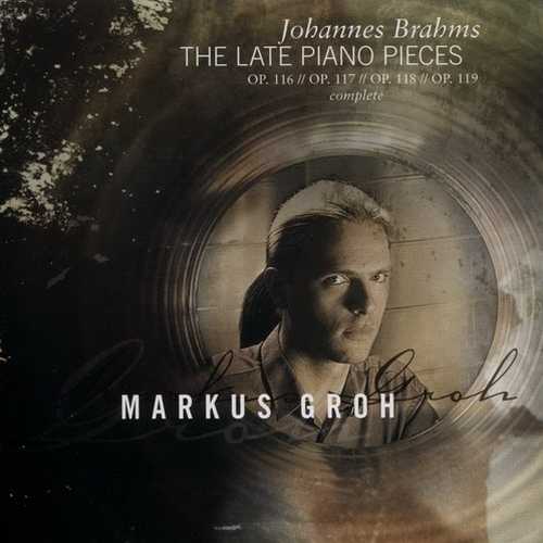 Groh: Brahms - The Late Piano Pieces FLAC) 