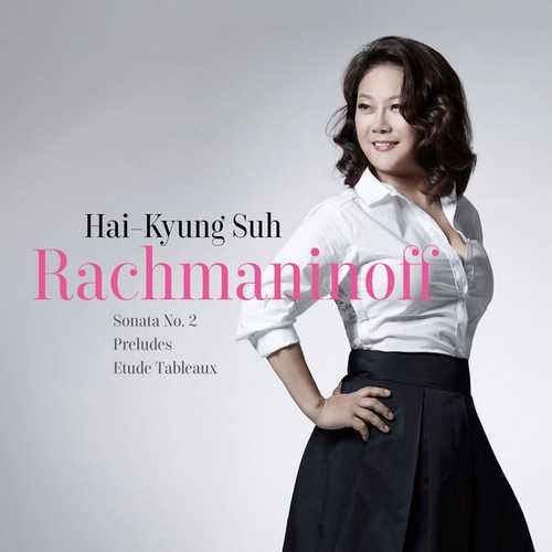 Hai-Kyung Suh: Rachmaninoff - Sonata no.2, Preludes, Etude Tableaux (24/44 FLAC)